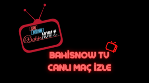 Bahisnow TV Canlı Maç İzle